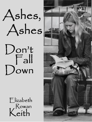 cover image of Ashes, Ashes, Don't Fall Down